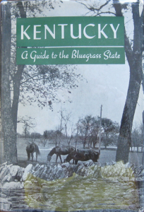 Kentucky: A Guide to the Bluegrass State